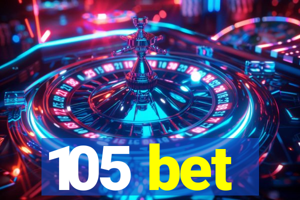 105 bet