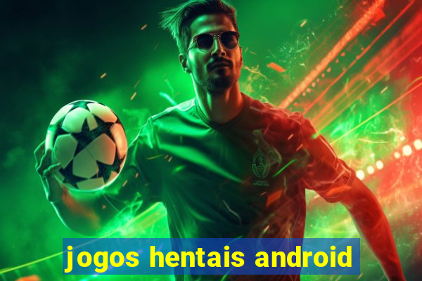 jogos hentais android