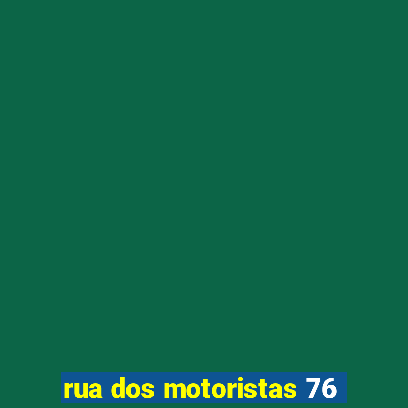 rua dos motoristas 76