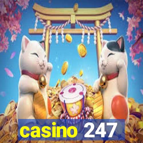 casino 247