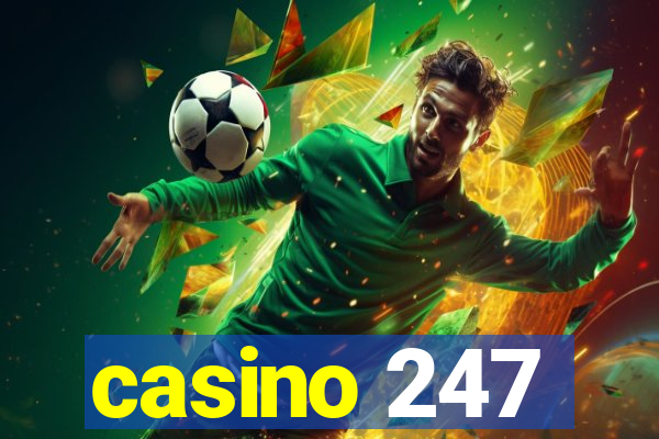 casino 247