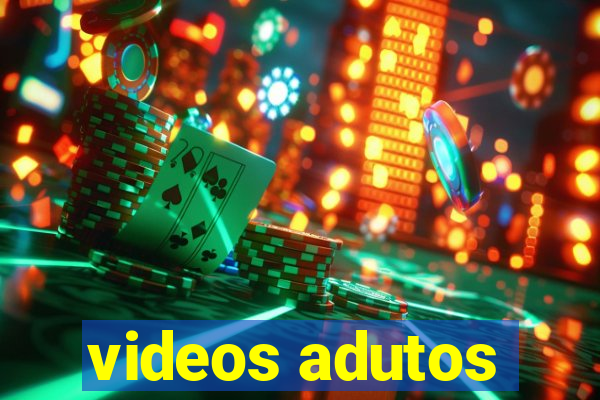 videos adutos