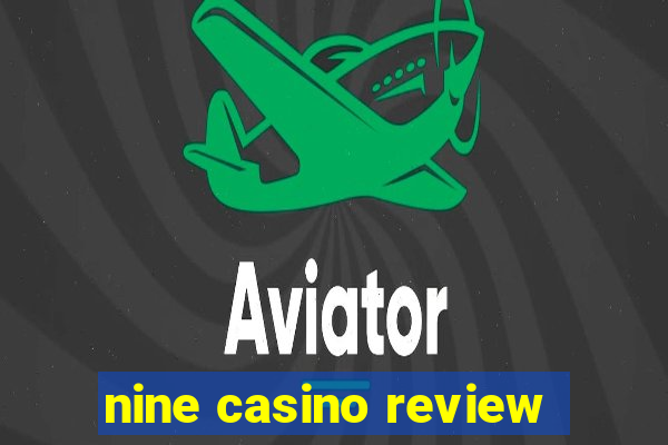 nine casino review