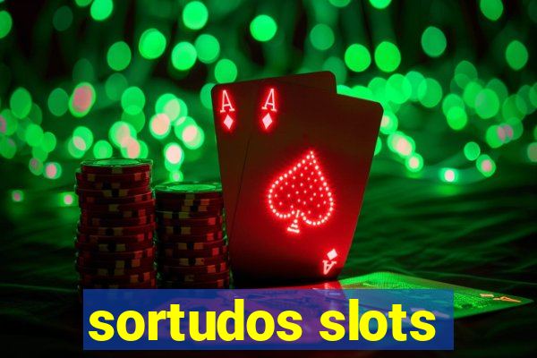 sortudos slots