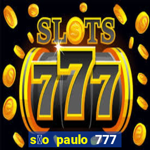 s茫o paulo 777 plataforma login