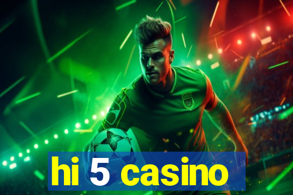 hi 5 casino