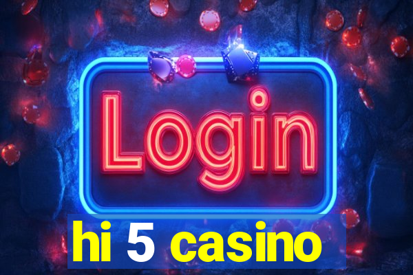 hi 5 casino