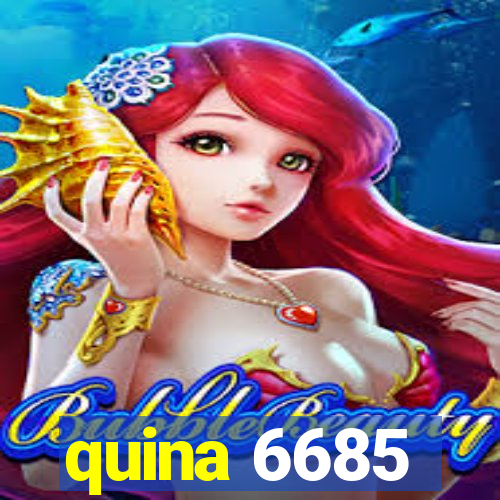 quina 6685