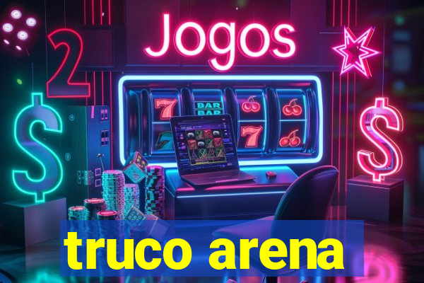 truco arena