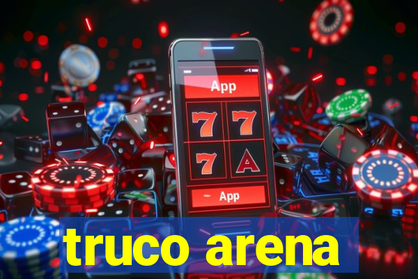 truco arena