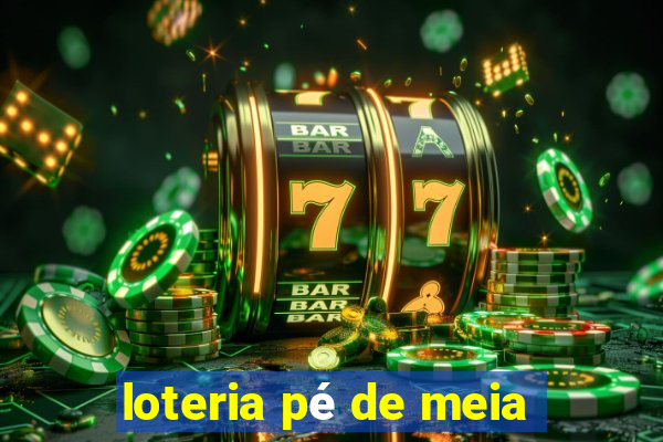 loteria pé de meia