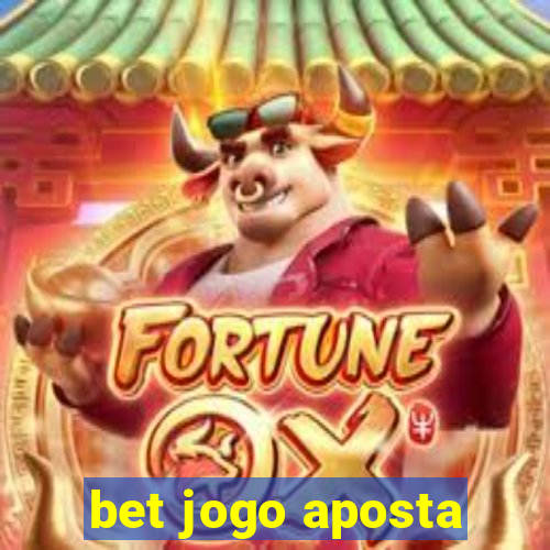 bet jogo aposta