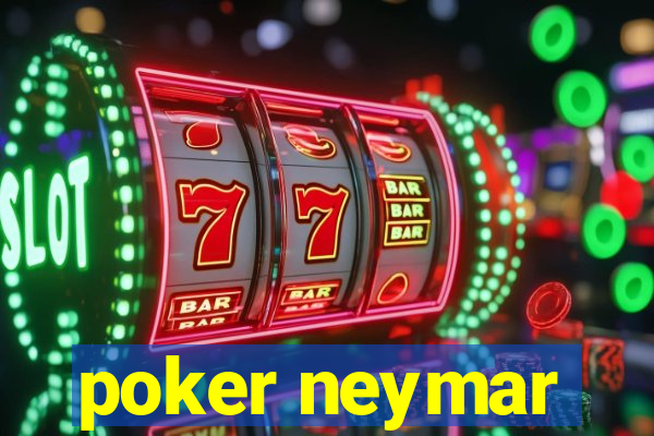 poker neymar