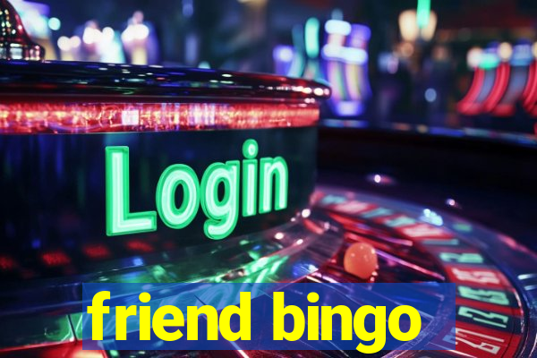 friend bingo