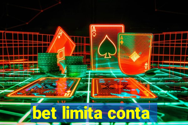 bet limita conta