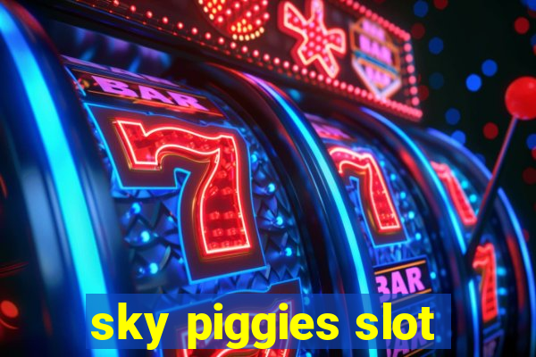 sky piggies slot