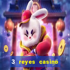 3 reyes casino poner saldo