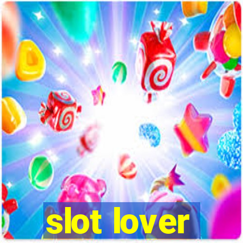 slot lover