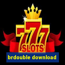 brdouble download