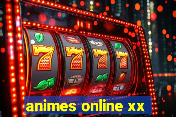 animes online xx