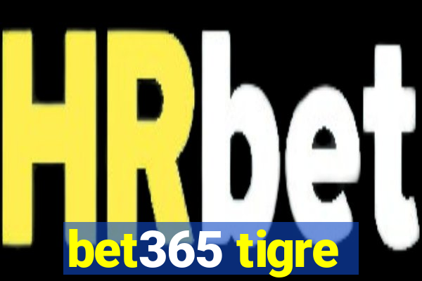 bet365 tigre