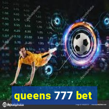 queens 777 bet