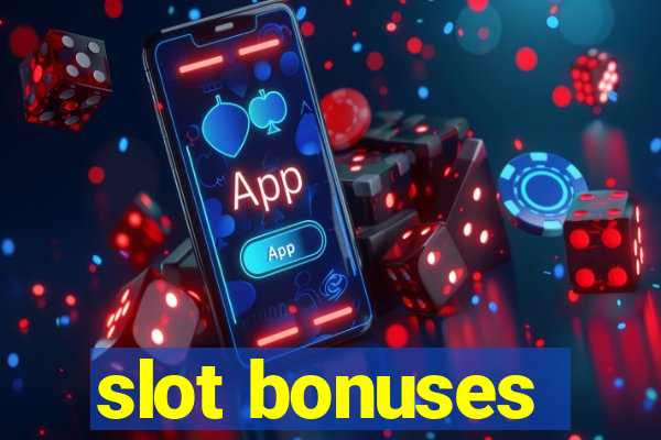 slot bonuses