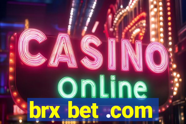 brx bet .com