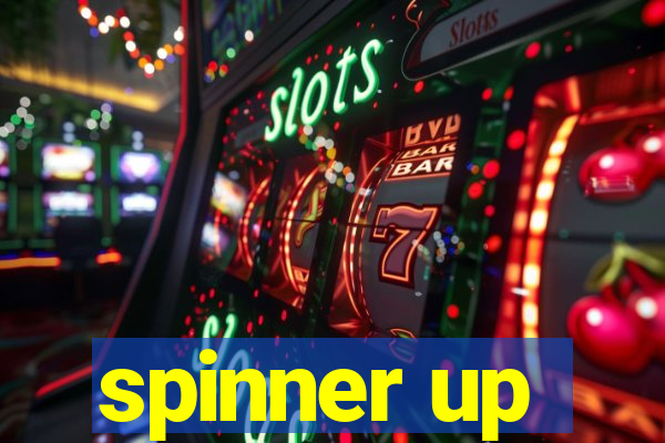 spinner up