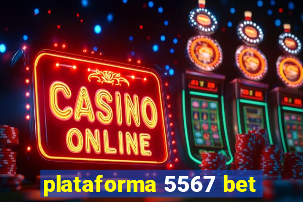 plataforma 5567 bet