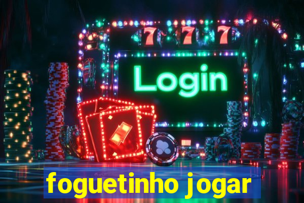 foguetinho jogar