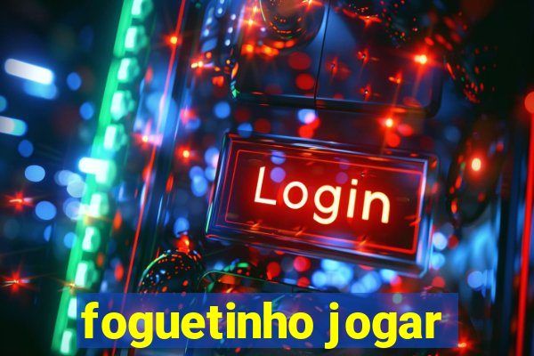 foguetinho jogar