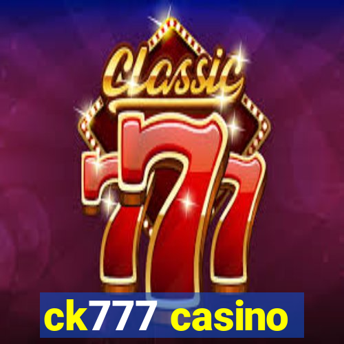 ck777 casino