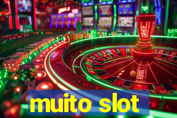 muito slot