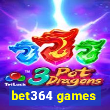 bet364 games