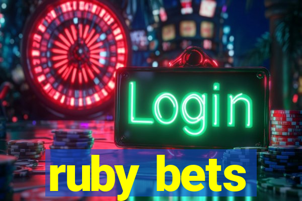 ruby bets