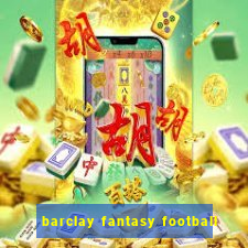 barclay fantasy football