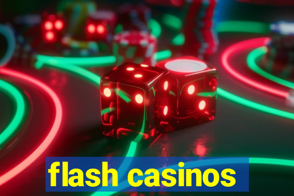 flash casinos