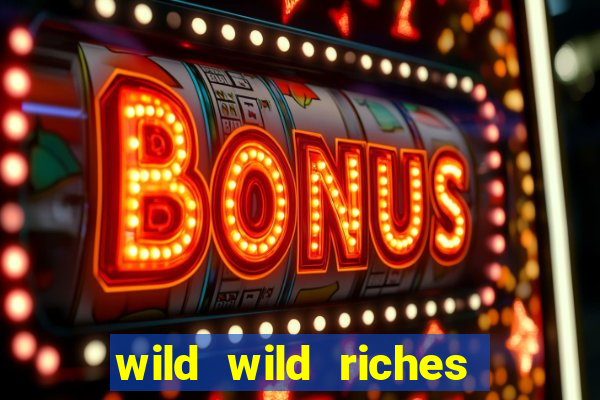 wild wild riches como jogar