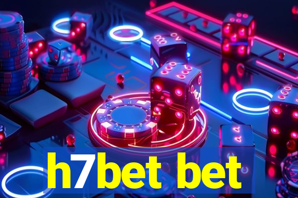 h7bet bet