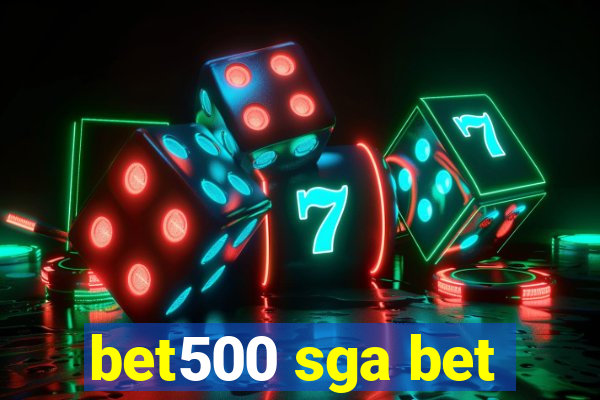 bet500 sga bet