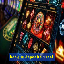 bet que deposite 1 real