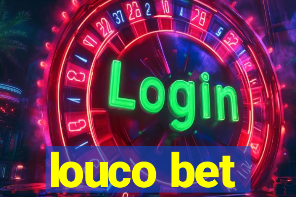 louco bet