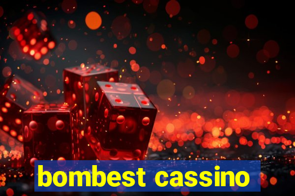 bombest cassino