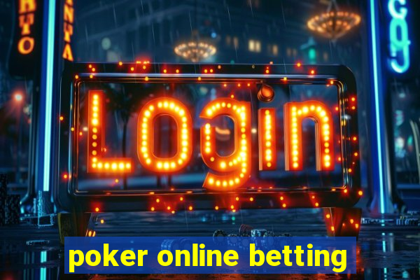 poker online betting