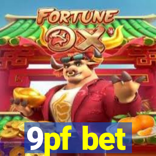 9pf bet