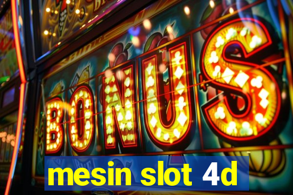 mesin slot 4d