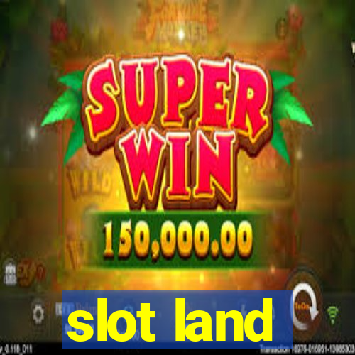 slot land