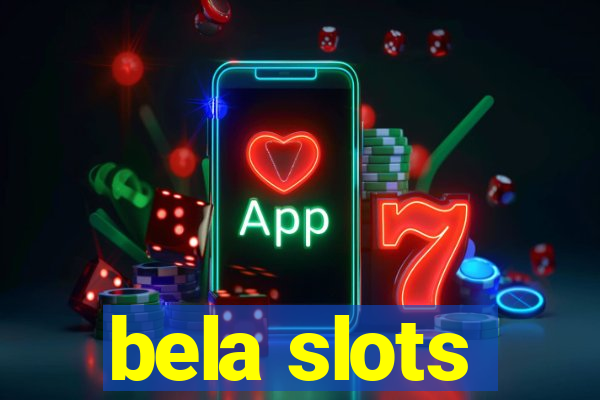 bela slots