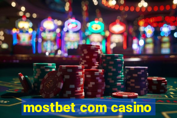 mostbet com casino